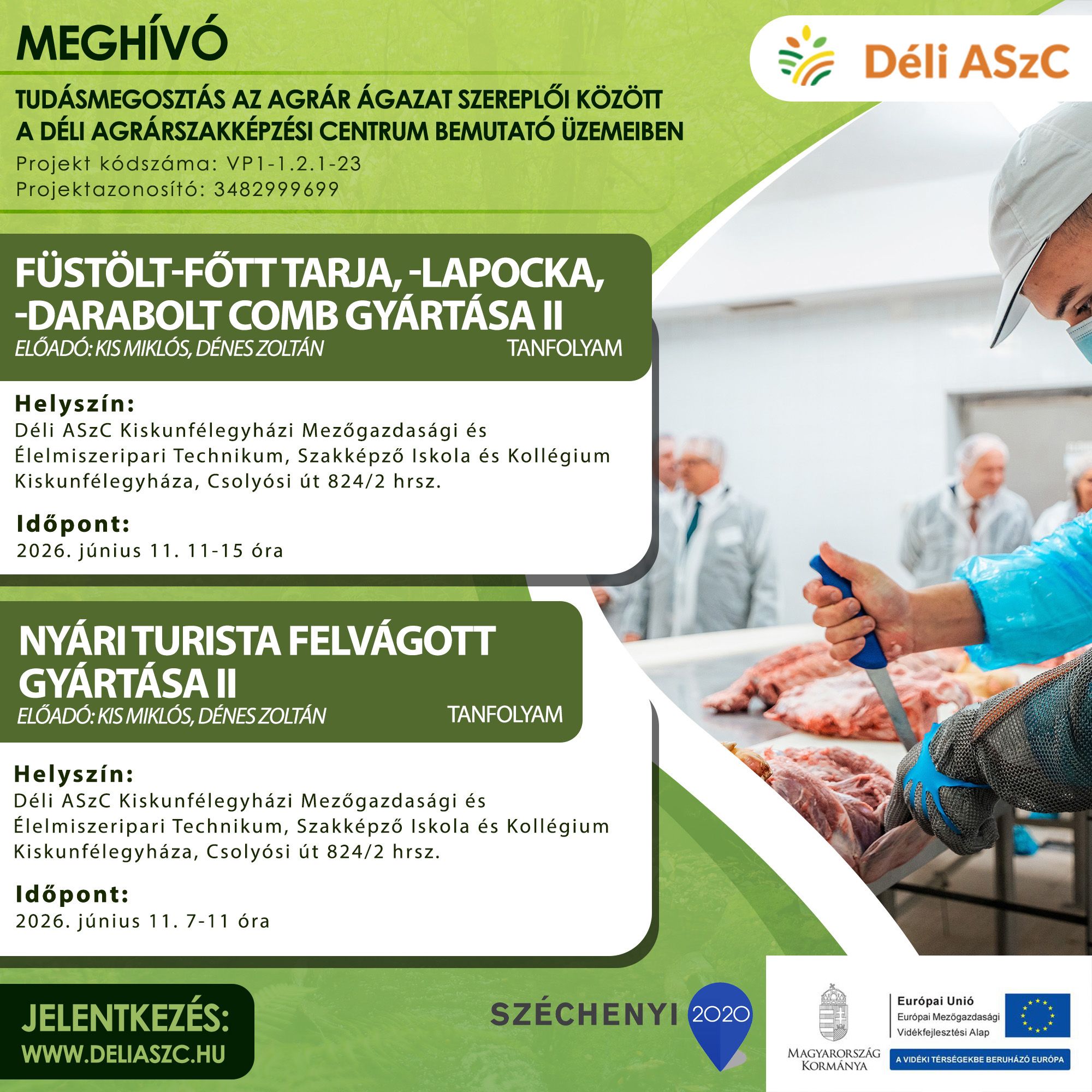 Bemutató üzemi képzésre jelentkezés - Füstölt-főtt tarja gyártása, felvágott gyártása