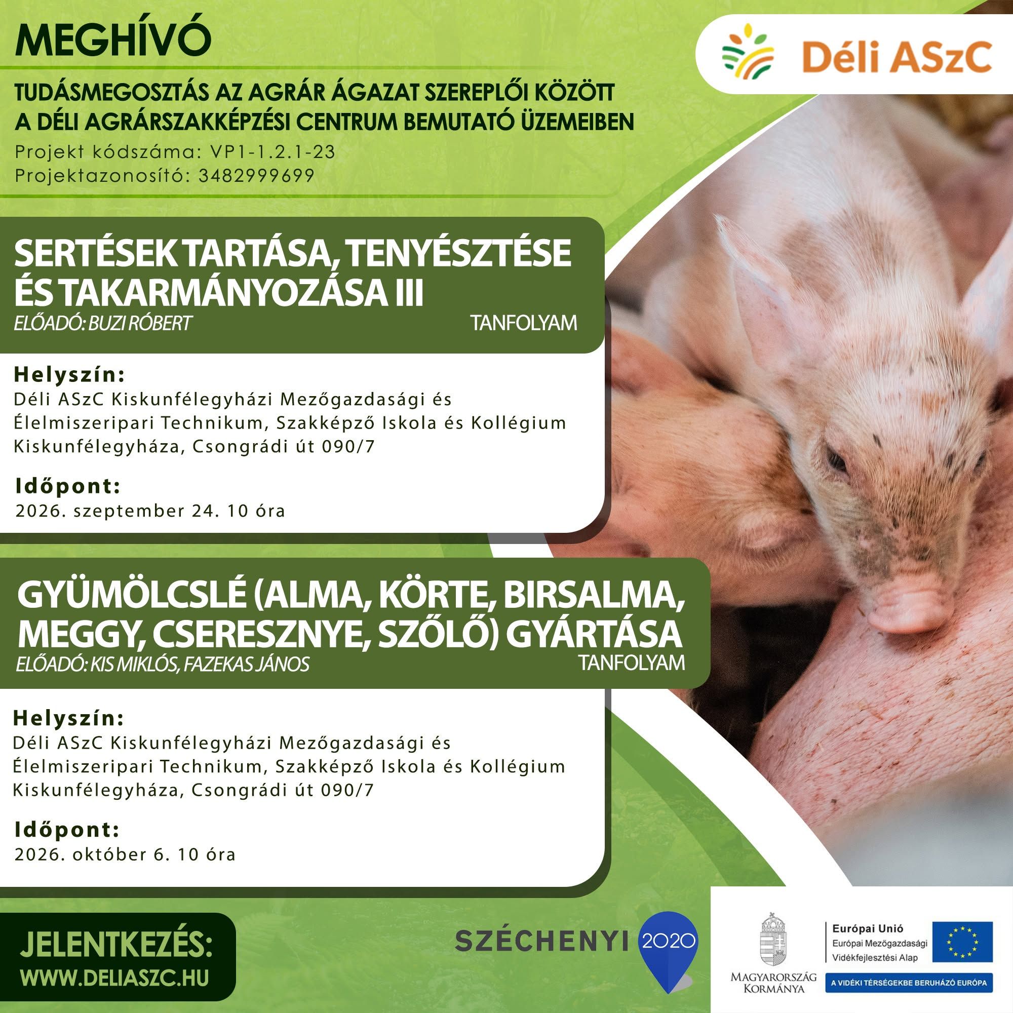 Bemutató üzemi képzésre jelentkezés - Sertések tartása, tenyésztése, Gyümölcslé