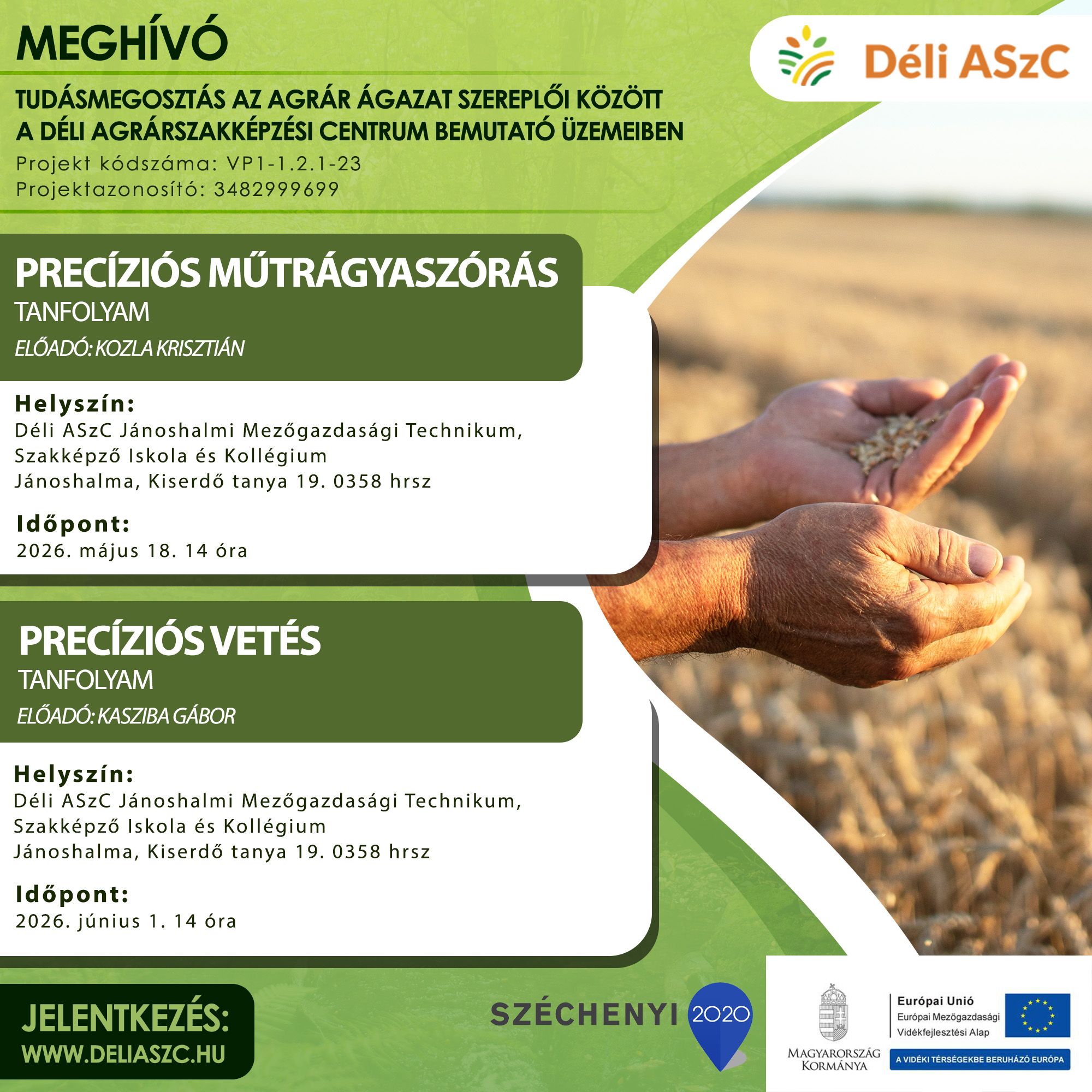 Bemutató üzemi képzésre jelentkezés - Precíziós műtrágyaszórás; Precíziós vetés