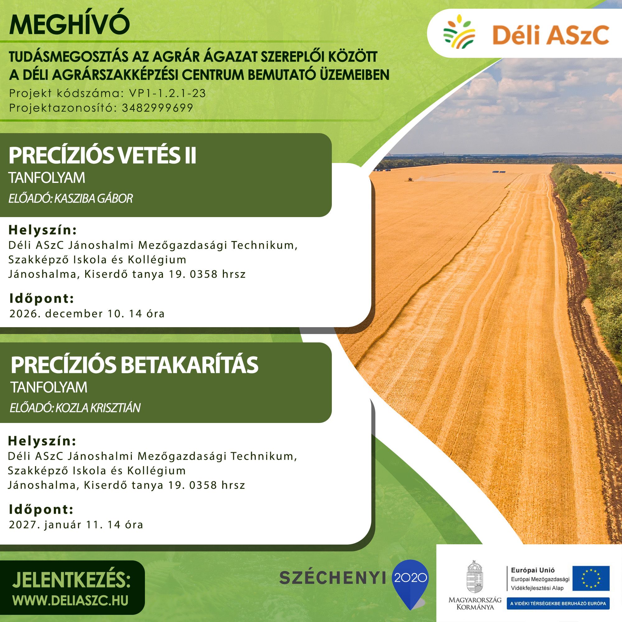 Bemutató üzemi képzésre jelentkezés - Precíziós vetés II; Precíziós betakarítás 