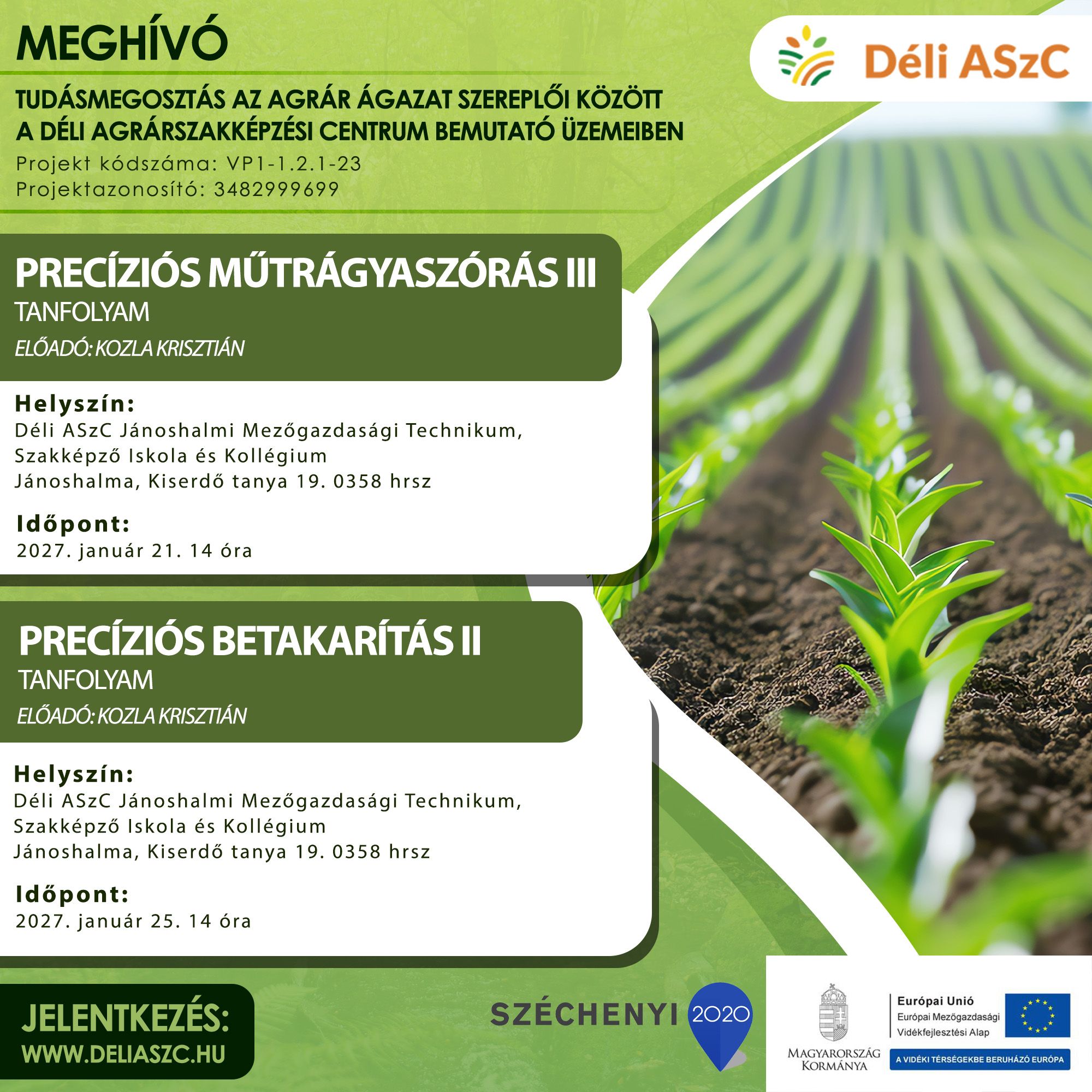 Bemutató üzemi képzésre jelentkezés - Precíziós műtrágyaszórás III; Precíziós betakarítás II