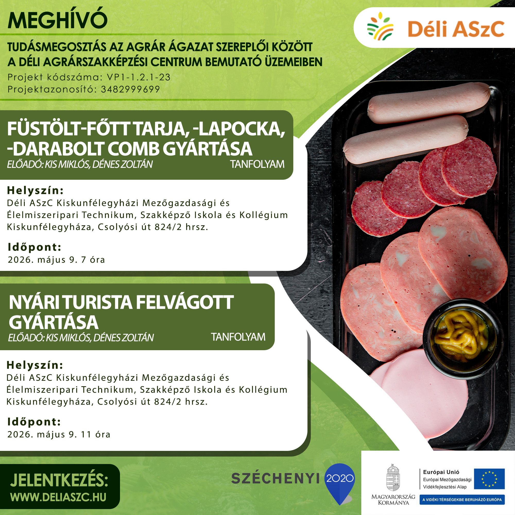 Bemutató üzemi képzésre jelentkezés - Füstölt-főtt tarja gyártása, felvágott gyártása