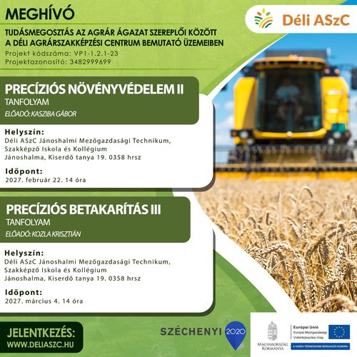 Bemutató üzemi képzésre jelentkezés - Precíziós növényvédelem II; Precíziós betakarítás III