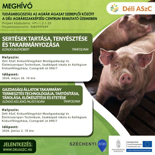 Bemutató üzemi képzésre jelentkezés - Sertések tartása; Gazdasági állatok takarmány termesztés technológiája