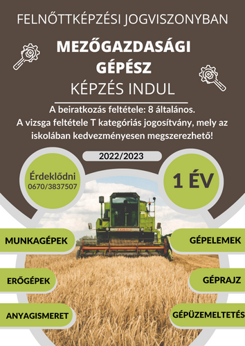 Felnőttképzés - Megőgazdasági technikus, Gazda, Mezőgazdasági gépész, Mezőgazdasági gépésztechnikus